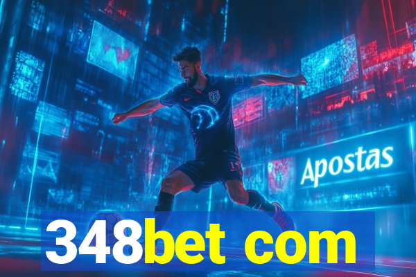 348bet com